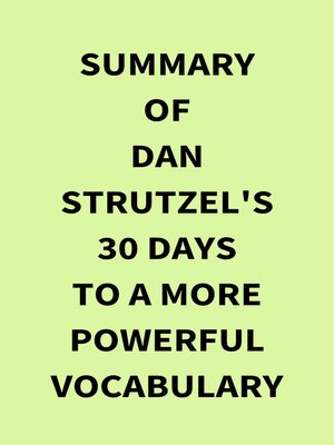 cover image of Summary of Dan Strutzel's 30 Days to a More Powerful Vocabulary